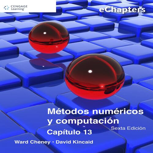 Métodos Numéricos y Computación. Capítulo 13