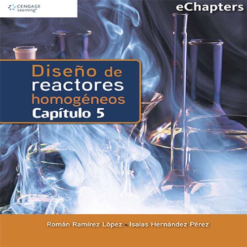 Diseño de Reactores Homogéneos. Capítulo 5