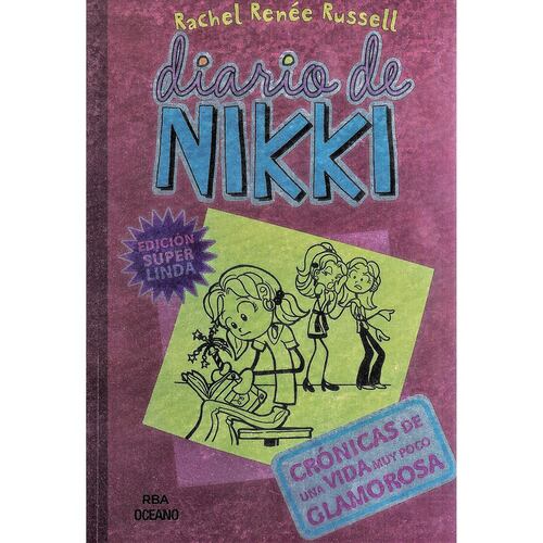 Diario de Nikki 1. Crónicas de una vida muy poco glamorosa (Nueva edición súper linda)
