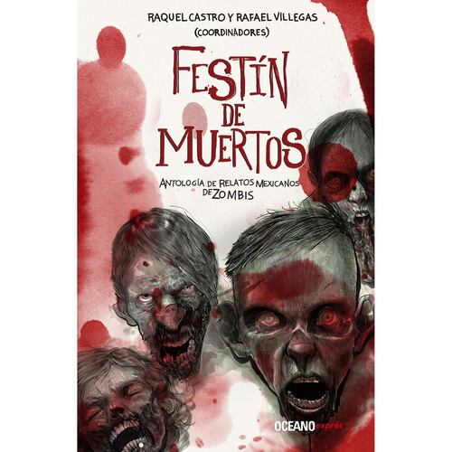 Festín de muertos. Antología de relatos mexicanos de zombis