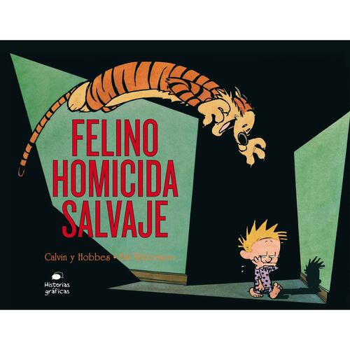 Calvin y Hobbes 9. Felino homicida salvaje
