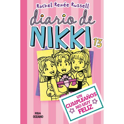 Diario de Nikki 13. Un cumpleaños no muy feliz