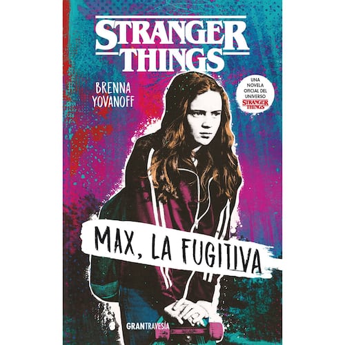 Max, La fugitiva. Stranger things