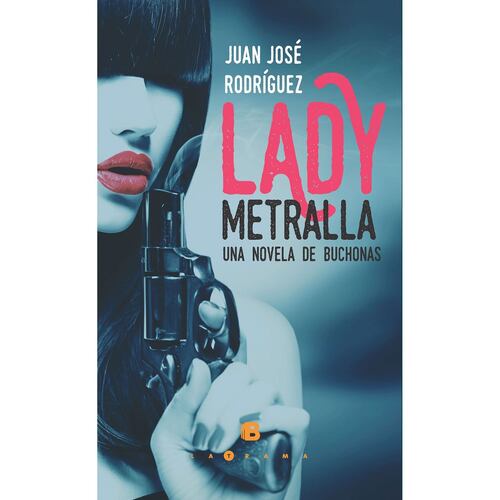 Lady Metralla