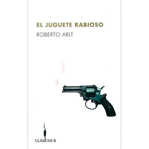 El Juguete Rabioso