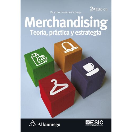 Merchandising - Teoría, práctica y estrategia
