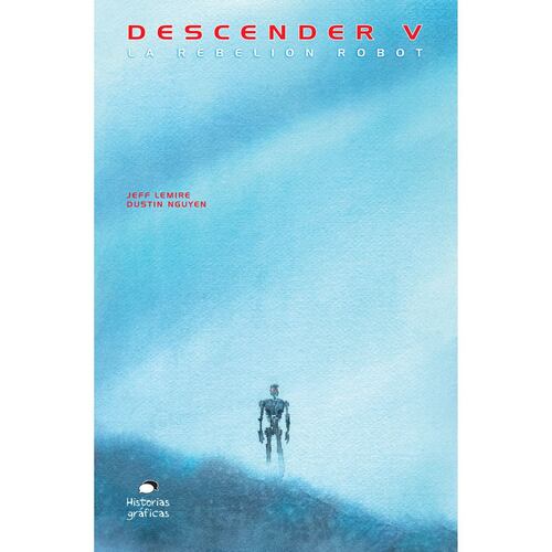 Descender 5. La rebelión de los robots