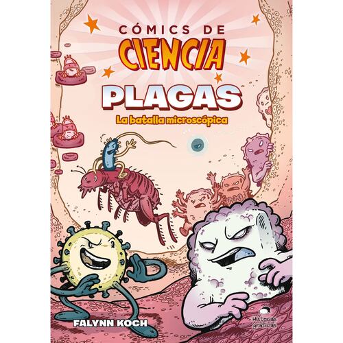 Cómics de ciencia. Plagas. La batalla microscópica