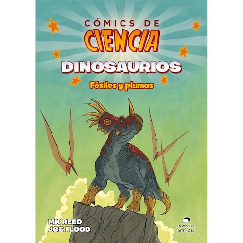 Cómics de ciencia. Dinosaurios. Fósiles y plumas