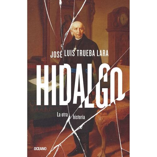 Hidalgo. La otra historia