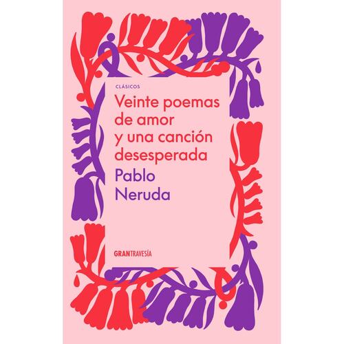 Veinte poemas de amor y una canción desesperada