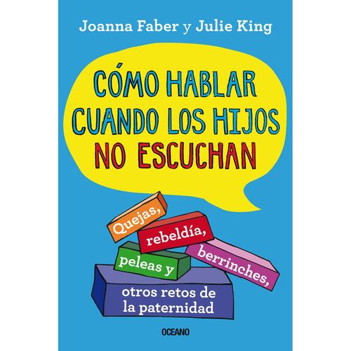 Cómo hablar cuando los hijos no escuchan