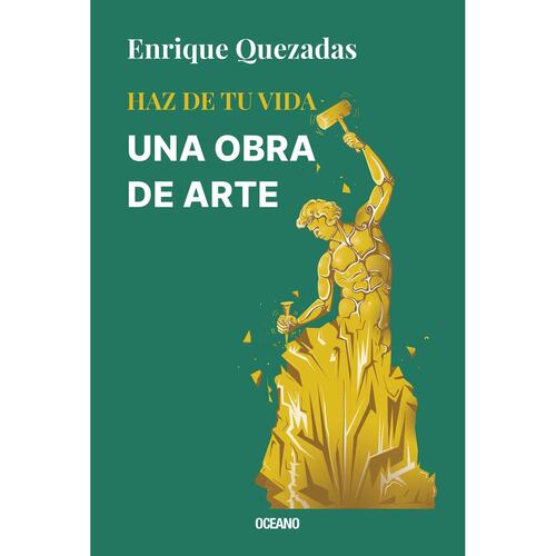 Haz de tu vida una obra de arte
