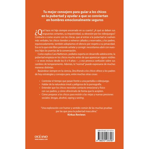 Descifrando a los chicos. Nuevos hallazgos sobre el arte de educar a nuestros adolescentes