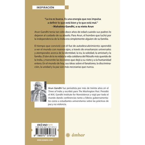 El don de la ira. Y otras lecciones de mi abuelo Mahatma Gandhi