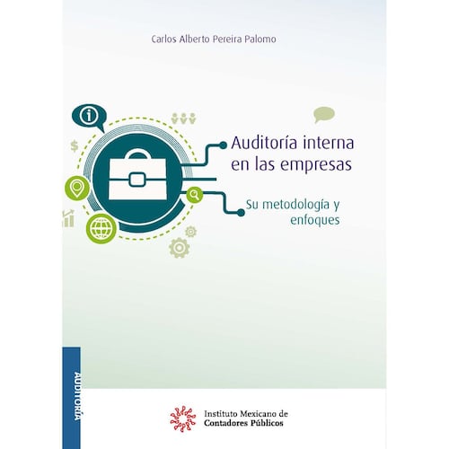 Auditoría interna en las empresas. Su enfoque y metodología.