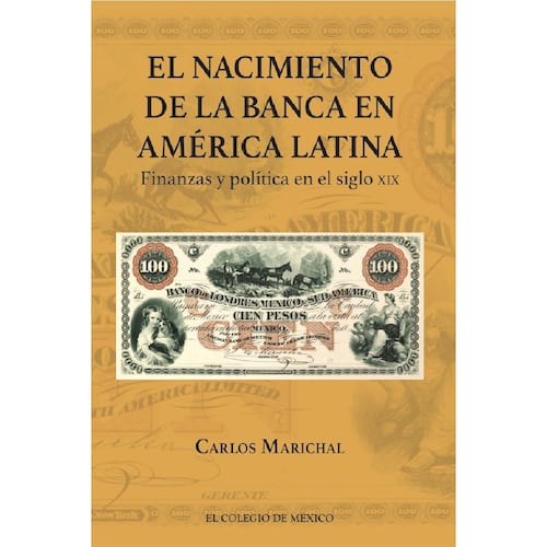 El nacimiento de la banca en América Latina.