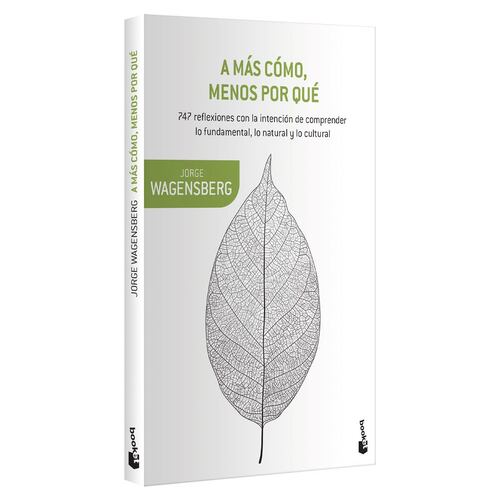 A más cómo, menos por qué