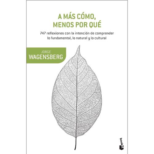 A más cómo, menos por qué
