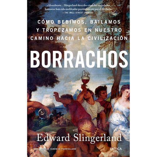 Borrachos: cómo bebimos, bailamos y tropezamos en
