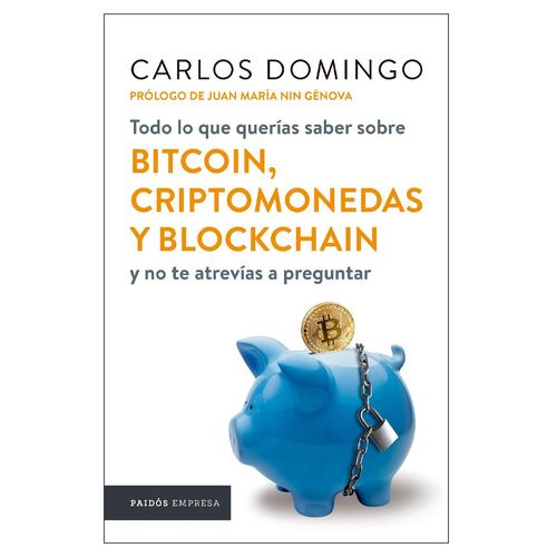 Todo lo que querías saber sobre bitcoin, criptomonedas y blockchain