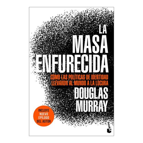 La masa enfurecida