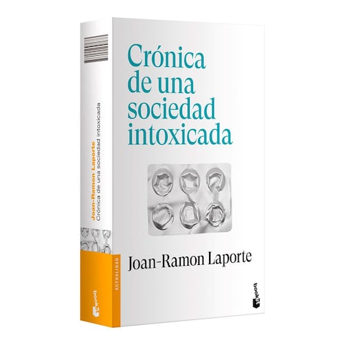 Crónica de una sociedad intoxicada