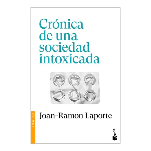 Crónica de una sociedad intoxicada