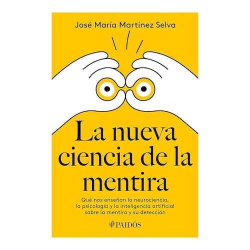 La nueva ciencia de la mentira