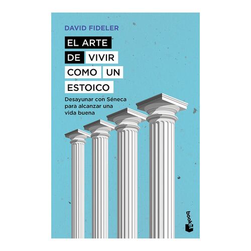 El arte de vivir como un estoico