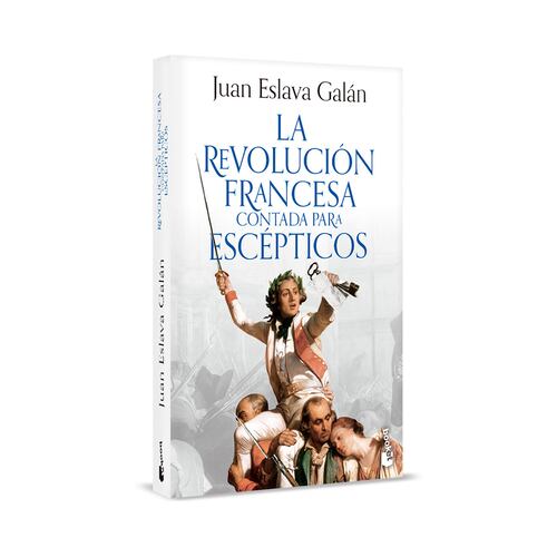 La Revolución francesa contada para escépticos