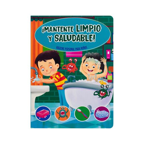 Autoayuda niños: mantente limpio y saludable.