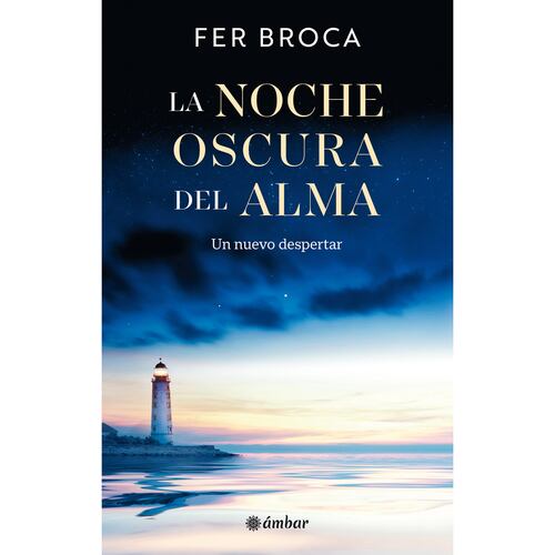 La noche oscura del alma. Un nuevo despertar