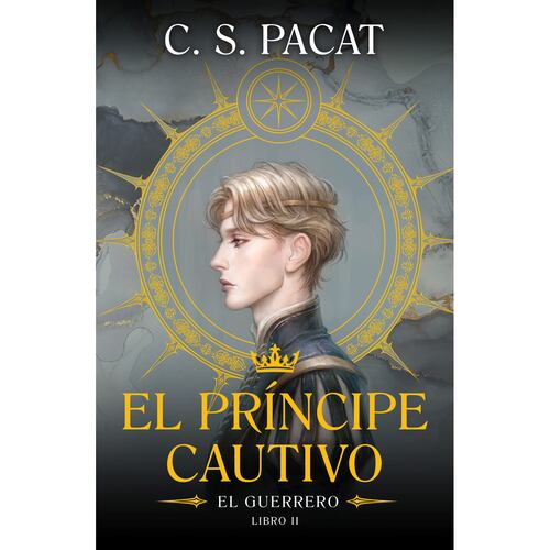 El príncipe cautivo: El guerrero