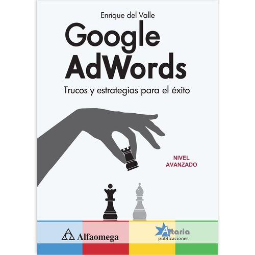 Google Adwords: Trucos Y Estrategias Para El Éxt.