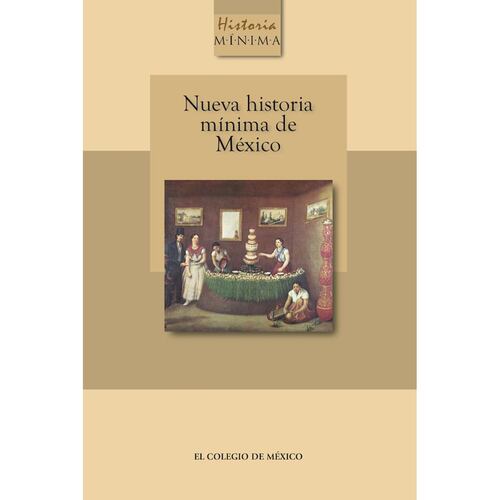 Nueva historia mínima de México