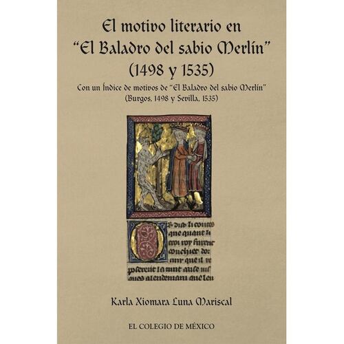 El motivo literario en El Baladro del sabio Merli´n (1498 y 1535)