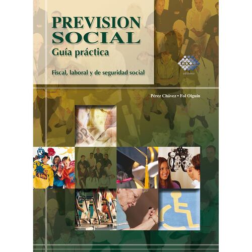 Previsión social. Guía práctica fiscal, laboral y de seguridad social 2017