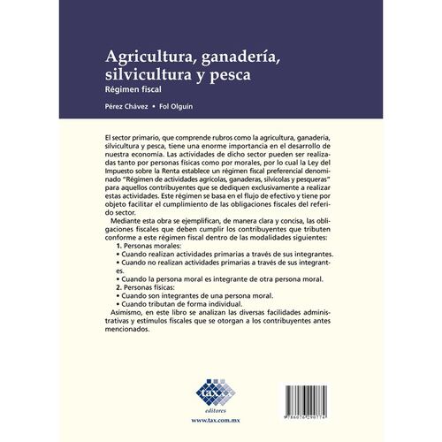 Agricultura; ganadería; silvicultura y pesca. Régimen fiscal 2017
