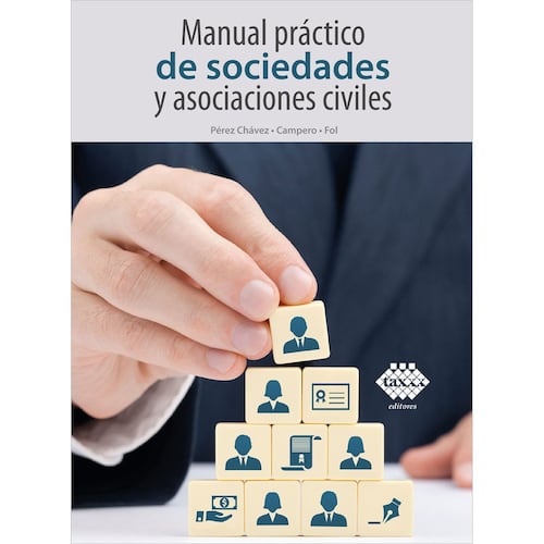 Manual práctico de sociedades y asociaciones civiles 2021