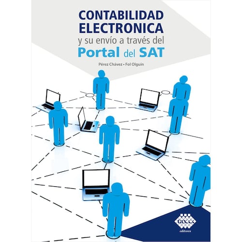 Contabilidad electrónica y su envío a través del Portal del SAT 2022