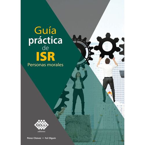 Guía práctica de ISR Personas morales 2023