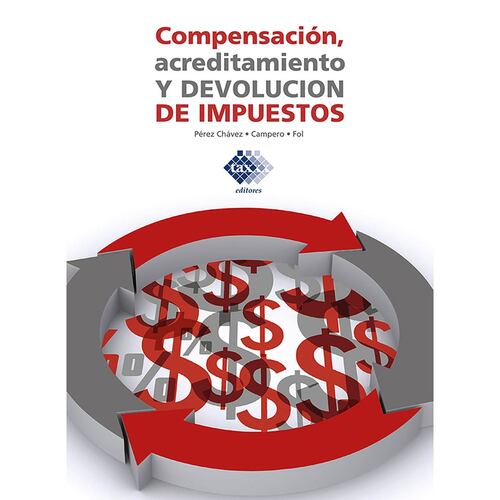 Compensación, acreditamiento y devolución de impuestos 2023
