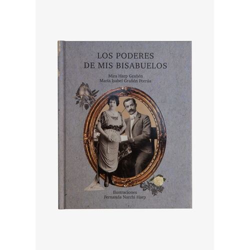Los poderes de mis bisabuelos