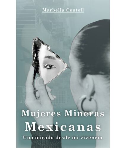 Mujeres mineras mexicanas