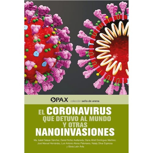 El Coronavirus que detuvo y otras nanoinvasiones