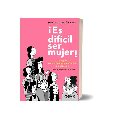Es difícil ser mujer