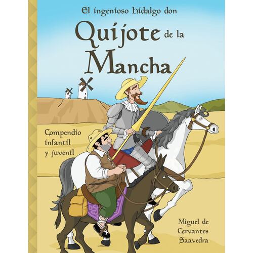 El Ingenioso Hidalgo Don Quijote De La Mancha