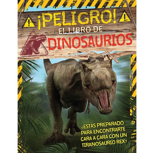 ¡ Peligro ! El Libro de Dinosaurios