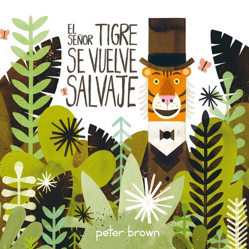 El Señor Tigre Se Vuelve Salvaje